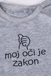 Otroški bodi z napisom "moj oči je zakon" -  kratek rokav - 62